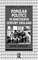 Populäre Politik im England des neunzehnten Jahrhunderts - Popular Politics in Nineteenth Century England