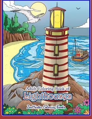 Ausmalbuch Leuchttürme für Erwachsene: Leuchttürme-Malbuch für Erwachsene mit Leuchttürmen aus aller Welt, Landschaftsansichten, Strandszenen und mehr f - Adult Coloring Book of Lighthouses: Lighthouses Coloring Book for Adults With Lighthouses from Around the World, Scenic Views, Beach Scenes and More f
