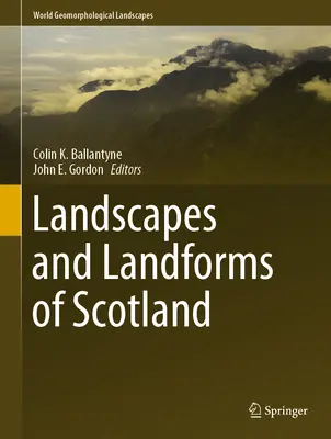 Landschaften und Landformen in Schottland - Landscapes and Landforms of Scotland