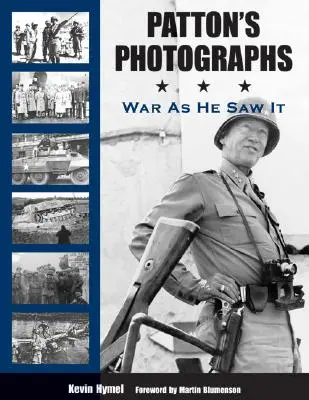 Patton's Fotografien: Krieg, wie er ihn sah - Patton's Photographs: War as He Saw It