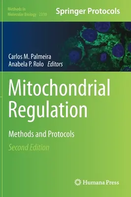 Mitochondriale Regulierung: Methoden und Protokolle - Mitochondrial Regulation: Methods and Protocols