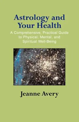 Astrologie und Ihre Gesundheit - Astrology and Your Health