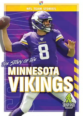 Die Geschichte der Minnesota Vikings - The Story of the Minnesota Vikings