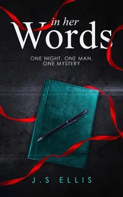 In ihren Worten: Eine Nacht. Ein Mann. Ein Mysterium - In Her Words: One Night. One Man. One Mystery