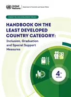 Handbuch über die Kategorie der am wenigsten entwickelten Länder - Einbeziehung, Graduierung und besondere Unterstützungsmaßnahmen - Handbook on the least developed country category - inclusion, graduation and special support measures