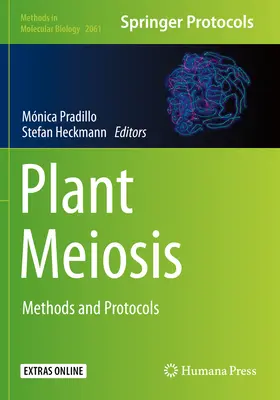 Pflanzenmeiose: Methoden und Protokolle - Plant Meiosis: Methods and Protocols