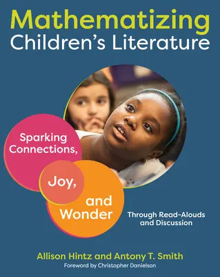 Mathematisierung von Kinderliteratur: Verbindungen, Freude und Wunder durch lautes Vorlesen und Diskussionen wecken - Mathematizing Children's Literature: Sparking Connections, Joy, and Wonder Through Read-Alouds and Discussion