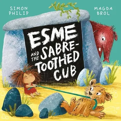 Esme und das Säbelzahntigerjunge - Esme and the Sabre-Toothed Cub