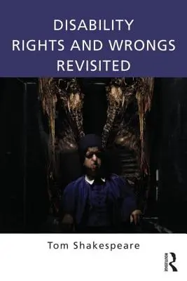 Rechte und Unrechte von Behinderten: Revisited - Disability Rights and Wrongs Revisited