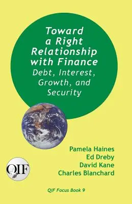 Auf dem Weg zu einem rechten Verhältnis zu den Finanzen: Verschuldung, Zinsen, Wachstum und Sicherheit - Toward a Right Relationship with Finance: Debt, Interest, Growth, and Security