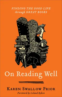 Über das gute Lesen: Das gute Leben durch großartige Bücher finden - On Reading Well: Finding the Good Life Through Great Books