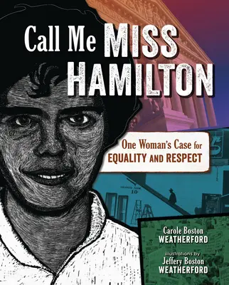 Nennt mich Miss Hamilton: Der Kampf einer Frau für Gleichberechtigung und Respekt - Call Me Miss Hamilton: One Woman's Case for Equality and Respect