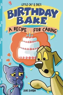 Der Geburtstagskuchen von Little Cat & Dog: Ein Rezept für Fürsorge - Little Cat & Dog's Birthday Bake: A Recipe for Caring