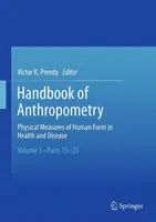 Handbook of Anthropometry: Physikalische Messungen der menschlichen Form in Gesundheit und Krankheit - Handbook of Anthropometry: Physical Measures of Human Form in Health and Disease