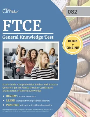 FTCE General Knowledge Test Study Guide: Umfassende Wiederholung mit Übungsfragen für die Florida Teacher Certification Examination of General Kno - FTCE General Knowledge Test Study Guide: Comprehensive Review with Practice Questions for the Florida Teacher Certification Examination of General Kno