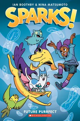 Sparks! Future Purrfect: Eine Graphic Novel (Sparks! #3) - Sparks! Future Purrfect: A Graphic Novel (Sparks! #3)