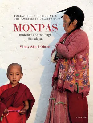 Monpas: Buddhisten des hohen Himalaya - Monpas: Buddhists of the High Himalayas
