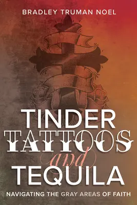 Tinder, Tattoos und Tequila: Navigieren durch die Grauzonen des Glaubens - Tinder, Tattoos, and Tequila: Navigating the Gray Areas of Faith