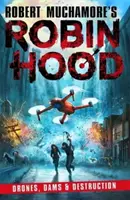 Robin Hood 4: Drohnen, Dämme und Zerstörung - Robin Hood 4: Drones, Dams & Destruction