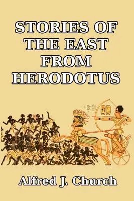 Geschichten aus dem Osten von Herodot - Stories of the East from Herodotus