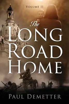Der lange Weg nach Hause: Band II - The Long Road Home: Volume II