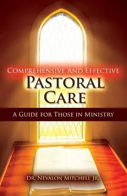 Umfassende und wirksame Seelsorge: Ein Leitfaden für Seelsorgerinnen und Seelsorger - Comprehensive and Effective Pastoral Care: A Guide for Those in Ministry