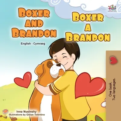 Boxer und Brandon (Englisch Walisisch Bilinguales Kinderbuch) - Boxer and Brandon (English Welsh Bilingual Children's Book)