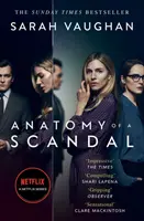 Anatomie eines Skandals - Jetzt eine große Netflix-Serie - Anatomy of a Scandal - Now a major Netflix series