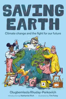 Die Rettung der Erde: Klimawandel und der Kampf um unsere Zukunft - Saving Earth: Climate Change and the Fight for Our Future