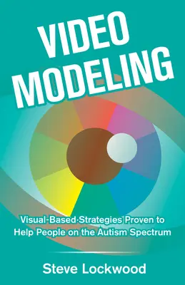 Video-Modellierung: Visuell basierte Strategien zur Unterstützung von Menschen im Autismus-Spektrum - Video Modeling: Visual-Based Strategies to Help People on the Autism Spectrum