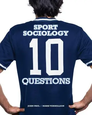 Sportsoziologie: 10 Fragen - Sport Sociology: 10 Questions