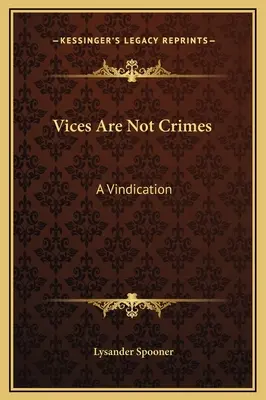 Laster sind keine Verbrechen: Eine Rechtfertigung - Vices Are Not Crimes: A Vindication