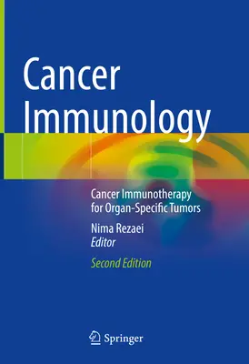 Krebsimmunologie: Krebsimmuntherapie bei organspezifischen Tumoren - Cancer Immunology: Cancer Immunotherapy for Organ-Specific Tumors