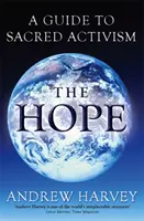 Hoffnung - Ein Leitfaden für sakralen Aktivismus - Hope - A Guide to Sacred Activism