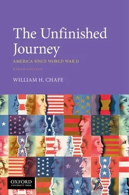 Die unvollendete Reise: Amerika seit dem Zweiten Weltkrieg - The Unfinished Journey: America Since World War II
