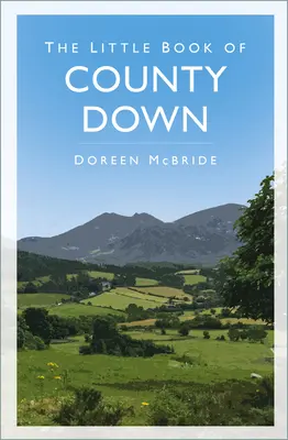 Das kleine Buch der Grafschaft Down - The Little Book of County Down