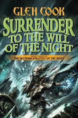 Kapitulation vor dem Willen der Nacht: Buch Drei der Instrumentalities of the Night - Surrender to the Will of the Night: Book Three of the Instrumentalities of the Night