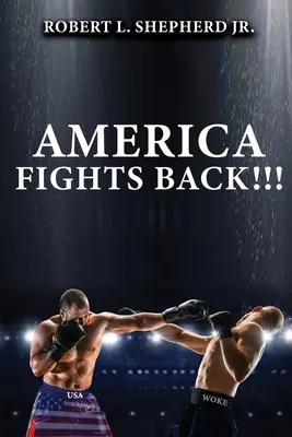 Amerika kämpft zurück - America Fights Back