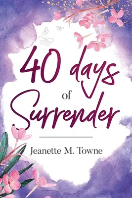 40 Tage der Hingabe - 40 Days of Surrender