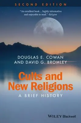 Kulte und neue Religionen: Eine kurze Geschichte - Cults and New Religions: A Brief History