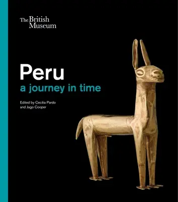 Peru: Eine Reise durch die Zeit - Peru: A Journey Through Time