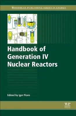 Handbuch der Kernreaktoren der Generation IV - Handbook of Generation IV Nuclear Reactors