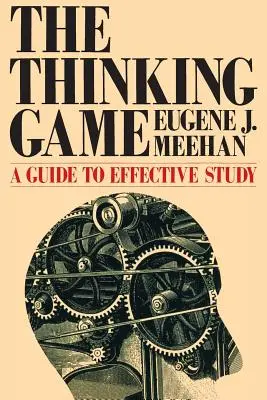 Das Denkspiel: Ein Leitfaden für effektives Lernen - The Thinking Game: A Guide to Effective Study