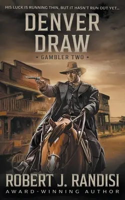 Denver Draw: Gambler Buch Zwei - Denver Draw: Gambler Book Two