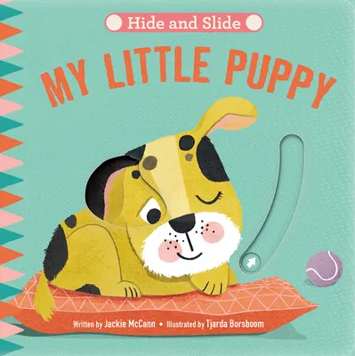 Verstecken & Rutschen: Mein kleines Hündchen - Hide & Slide: My Little Puppy