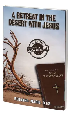 Einkehrtage in der Wüste mit Jesus: Ein Überlebenspaket für die Fastenzeit - A Retreat in the Desert with Jesus: A Lenten Survival Kit