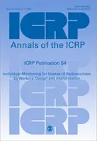 ICRP-Veröffentlichung 54 - Individuelle Überwachung der Aufnahme von Radionukliden durch Arbeitnehmer: Design und Interpretation - ICRP Publication 54 - Individual Monitoring for Intakes of Radionuclides by Workers: Design and Interpretation