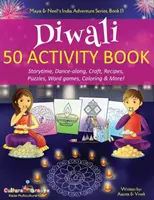 Diwali 50 Activity Book: Geschichten, Tanzen, Basteln, Rezepte, Rätsel, Wortspiele, Ausmalbilder & mehr! - Diwali 50 Activity Book: Storytime, Dance-along, Craft, Recipes, Puzzles, Word games, Coloring & More!