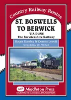 St. Boswells nach Berwick - über Duns die Berswickshire Railway - St Boswells to Berwick - Via Duns the Berswickshire Railway