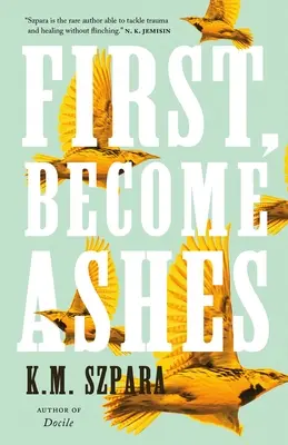 Erstens: Asche werden - First, Become Ashes